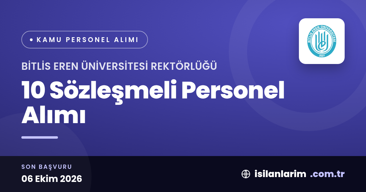 Bitlis Eren Üniversitesi 10 Sözleşmeli Personel Alıyor