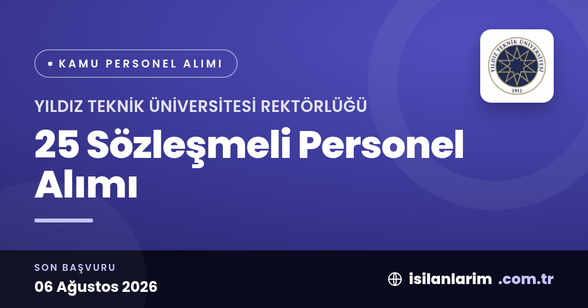 Yıldız Teknik Üniversitesi 25 Sözleşmeli Personel Alıyor